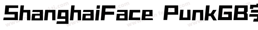 ShanghaiFace PunkGB字体下载字体转换